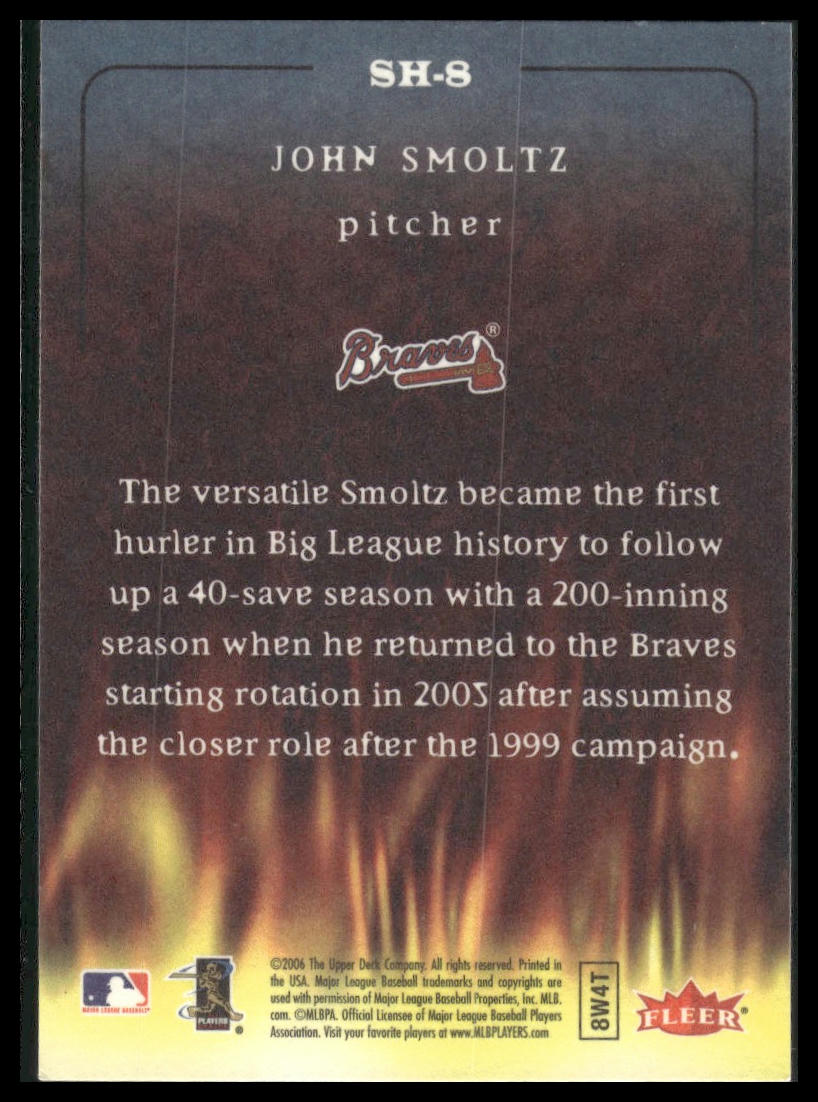 2006 Fleer #SH-8 John Smoltz Smoke 'n Heat
