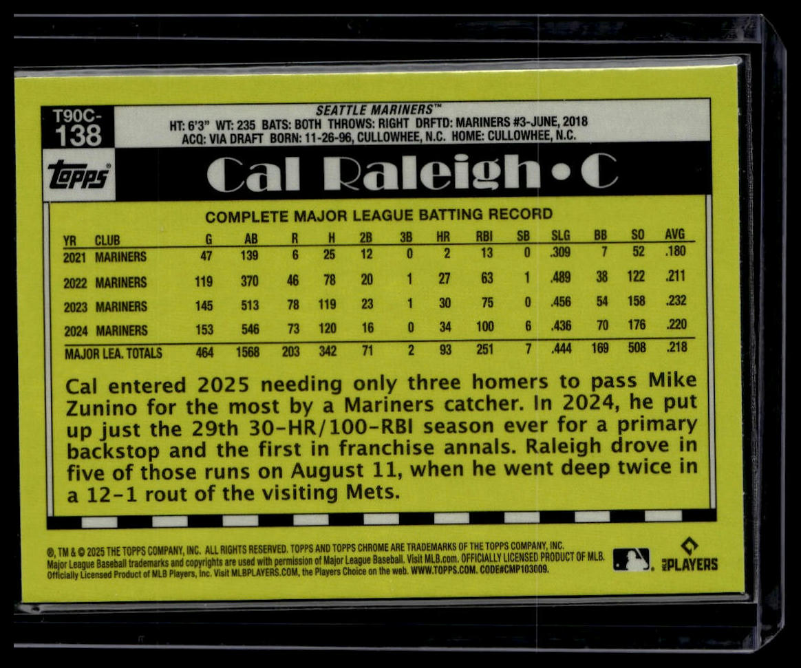 2025 Topps #T90C-138 Cal Raleigh 1990 Topps Baseball 35th Anniversary Chrome