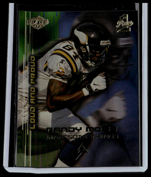 1999 Collector's Edge First Place #LP06 Randy Moss Loud and Proud