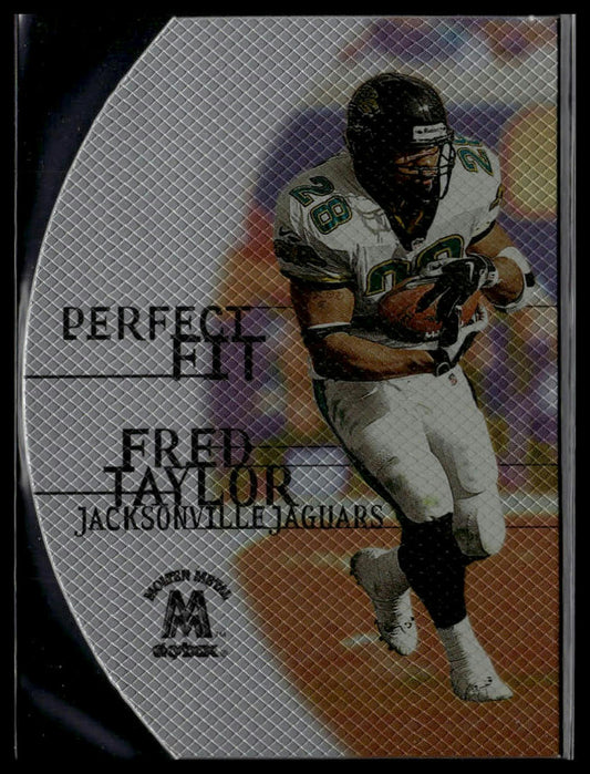 1999 SkyBox Molten Metal #6PF Fred Taylor Perfect Fit