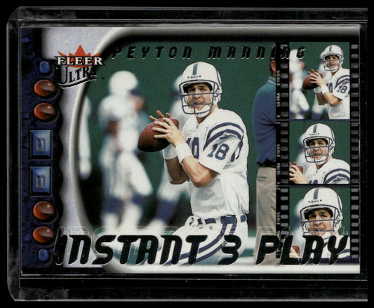 2000 Ultra #1 IP Peyton Manning Instant Three Play