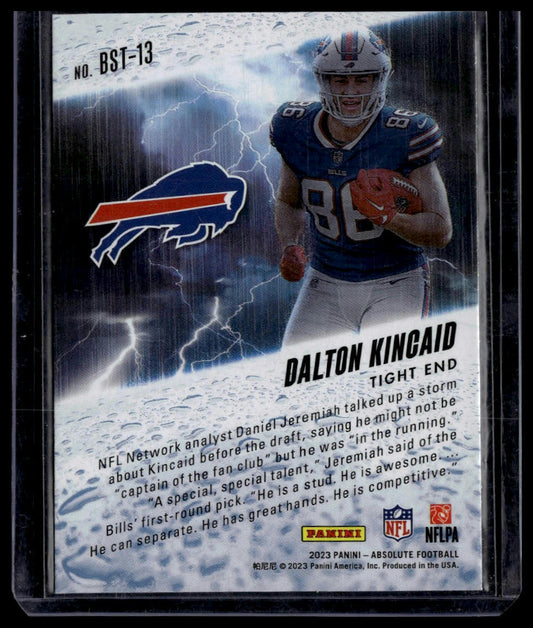 2023 Panini Absolute #BST-13 Dalton Kincaid By Storm