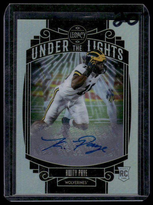 2021 Panini Legacy #UL-KWP Kwity Paye Under the Lights Autographs Silver