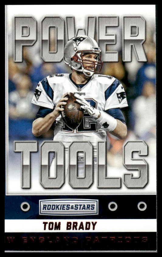 2016 Panini Rookies & Stars #3 Tom Brady Power Tools