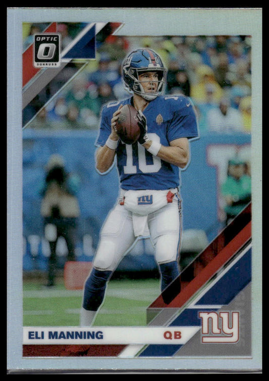 2019 Donruss Optic #69 Eli Manning Holo